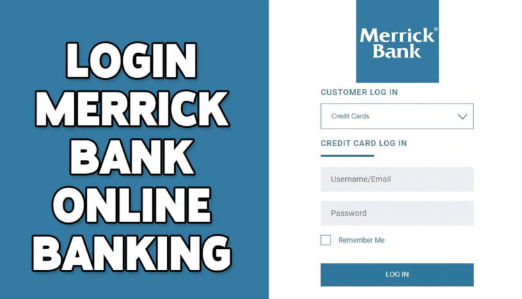 Merrick Bank Login: A Complete Guide to Accessing Your Online Account Securely